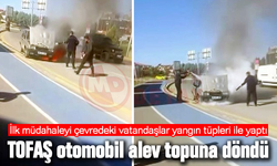 TOFAŞ otomobil alev topuna döndü