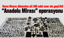 Jandarma’dan “Anadolu Mirası” operasyonu!