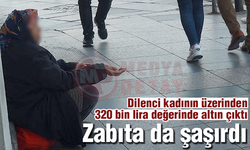 Dilenci kadının üzerinden 320 bin lira değerinde altın çıktı