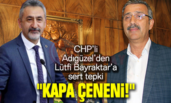 CHP’li Adıgüzel’den Lütfi Bayraktar’a sert tepki