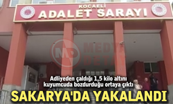 Adliyeden çaldığı 1,5 kilo altını kuyumcuda bozdurduğu ortaya çıktı