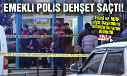 Emekli polis dehşet saçtı!