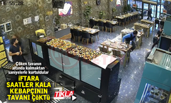 İftara saatler kala kebapçının tavanı çöktü