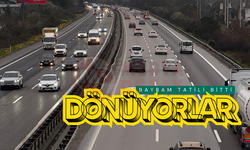 Bayram tatili bitti dönüş başladı