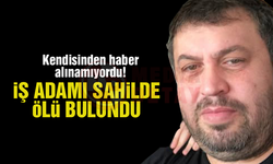 İş adamı sahilde ölü bulundu!