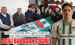 Silahlı saldırıda ölen genç futbolcu son yolculuğuna uğurlandı