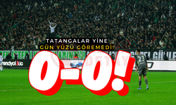 Tatangalar yine gün yüzü göremedi! 0-0