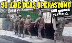 56 İlde DEAŞ operasyonu