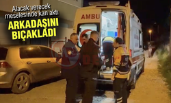 Alacak verecek meselesinde kan aktı