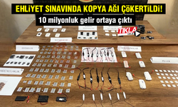 Ehliyet sınavında kopya ağı çökertildi!