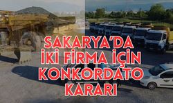 Sakarya’da iki firma için konkordato kararı