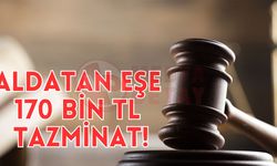 Aldatan eşe  tazminat şoku!