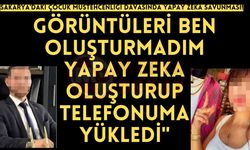 Sakarya'daki çocuk müstehcenliği davasında 'Yapay Zeka' savunması