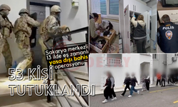 Sakarya merkezli 13 ilde operasyon: 53 kişi tutuklandı