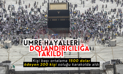 Umre hayalleri dolandırıcılığa takıldı