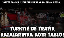 Türkiye’de trafik kazalarında ağır tablo!