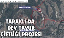 Taraklı’da dev tavuk çiftliği projesi
