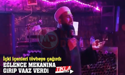 Eğlence mekanına girip vaaz verdi!