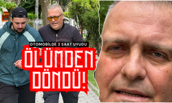 Otomobilde 2 saat uyudu ölümden döndü!