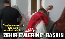"Zehir evlerine" baskın