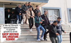 Kayıp dosyası suç örgütüne uzandı!