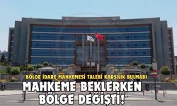 Bölge İdare Mahkemesi talebi karşılık bulmadı