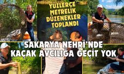 Sakarya Nehri’nde kaçak avcılığa geçit yok