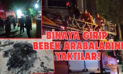 Binaya girip bebek arabalarını yakan şüpheli yakalandı