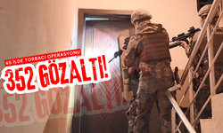 45 ilde torbacı operasyonu: 352 gözaltı!