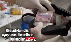 Kiraladıkları ofisi uyuşturucu ticaretinde kullandılar