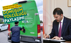 Bakan Kurum'dan Sakarya'daki DOA'nın dönüşüm yolculuğu paylaşımı