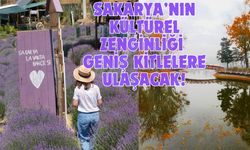 TÜRKİYE KÜLTÜR YOLU FESTİVALİ’NİN YENİ DURAĞI: SAKARYA