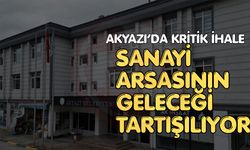 Akyazı’da kritik ihale