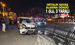 Ortalık savaş alanına döndü! 1 Ölü, 3 yaralı