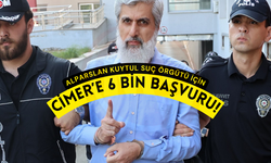 Alparslan Kuytul Suç Örgütü için CİMER’e 6 bin başvuru!
