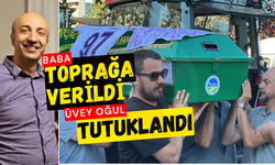 Baba toprağa verildi, üvey oğul tutuklandı