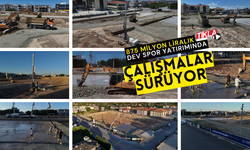 875 milyon liralık dev spor yatırımının çalışmaları sürüyor