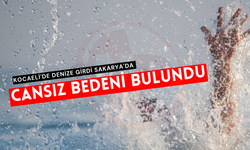 Kocaeli'de denize girdi, Sakarya'da cansız bedeni bulundu