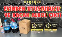 EVİNDEN UYUŞTURUCU VE KAÇAK ALKOL ÇIKTI