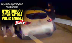 Uyuşturucu sevkiyatına polis engeli!