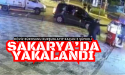 Döviz bürosunu kurşunlayıp kaçan 5 şüpheli Sakarya’da yakalandı