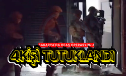 Sakarya'da DEAŞ operasyonu: 4 kişi tutuklandı