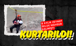 8 aylık Zeynep selde mahsur kalmıştı: Kurtarıldı!
