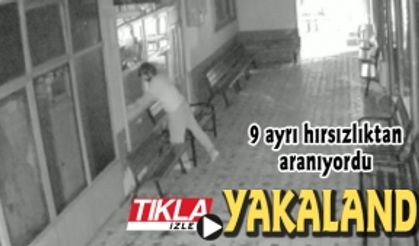 9 ayrı hırsızlıktan aranıyordu! Titiz çalışma sonrasında yakalandı