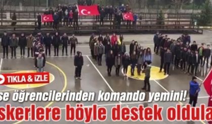 Lise öğrencilerinden komando yemini!