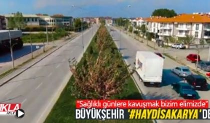 Büyükşehir '#HaydiSakarya' dedi