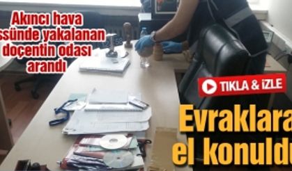 Akıncı hava üssünde yakalanan doçentin odası arandı