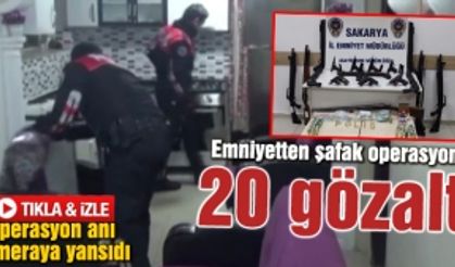 Emniyetten şafak operasyonu: 20 gözaltı