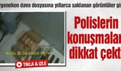 Ergenekon dava dosyasına yıllarca saklanan görüntüler girdi