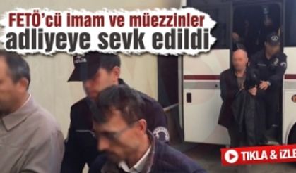 21 diyanet çalışanı adliyeye sevk edildi